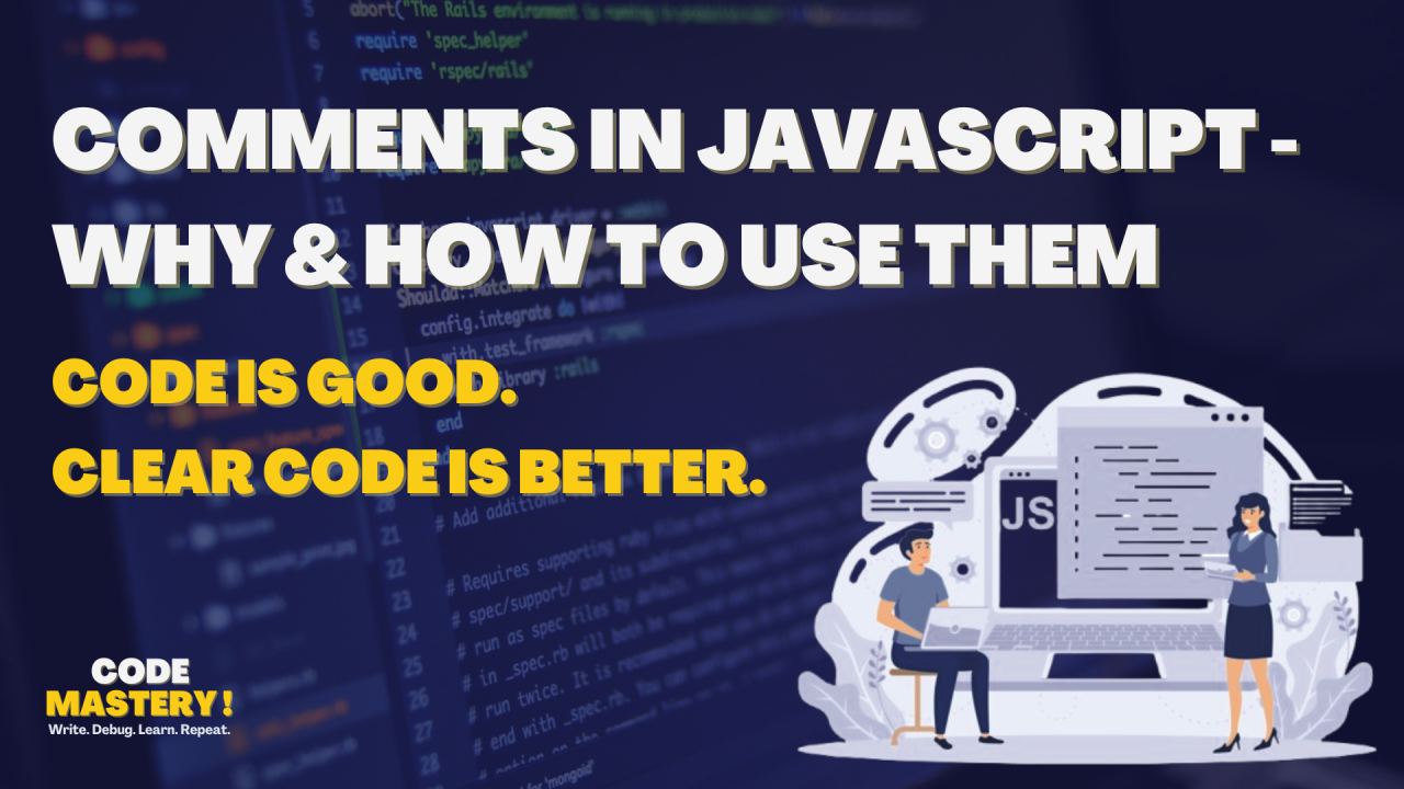 Comments in JavaScript - Why & How to Use Them